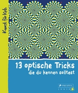 13 optische Tricks, die du kennen solltest - Silke Vry