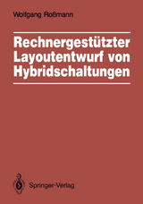Rechnergestützter Layoutentwurf von Hybridschaltungen - Wolfgang Roßmann