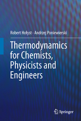 Thermodynamics for Chemists, Physicists and Engineers - Robert Hołyst, Andrzej Poniewierski
