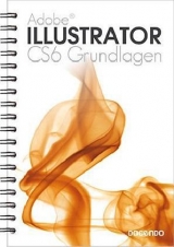 Illustrator CS6 Grundlagen - Kristina Lundsgard, Vera Wiltberger