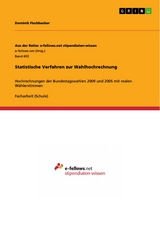 Statistische Verfahren zur Wahlhochrechnung - Dominik Fischbacher