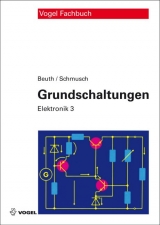 Grundschaltungen - Klaus Beuth, Wolfgang Schmusch