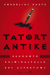 Tatort Antike - Cornelius Hartz