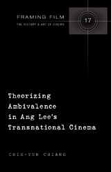 Theorizing Ambivalence in Ang Lee's Transnational Cinema - Chih-Yun Chiang