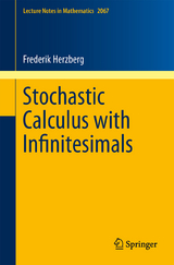 Stochastic Calculus with Infinitesimals - Frederik S. Herzberg