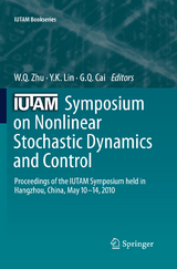 IUTAM Symposium on Nonlinear Stochastic Dynamics and Control - 