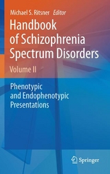 Handbook of Schizophrenia Spectrum Disorders, Volume II - 