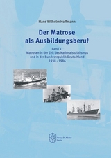 Der Matrose als Ausbildungsberuf - Hans Wilhelm Hoffmann