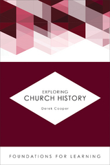 Exploring Church History -  Derek Cooper