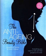 Anti-Ageing Beauty Bible - Stacey, Sarah; Fairley, Josephine