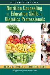 Nutrition Counseling and Education Skills for Dietetics Professionals - Holli, Betsy; Beto, Judith A