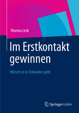 Im Erstkontakt gewinnen - Thomas Leck