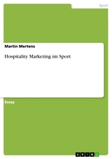 Hospitality Marketing im Sport - Martin Mertens