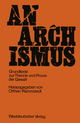 Anarchismus: Grundtexte zur Theorie und Praxis der Gewalt Otthein Rammstedt Rammstedt Author