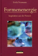 Formenenergie - Erich Neumann