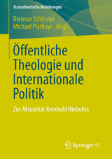 Öffentliche Theologie und Internationale Politik - 