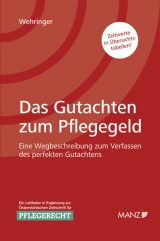 Das Gutachten zum Pflegegeld - Christina Wehringer