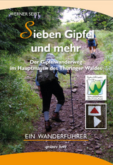 Der Gipfelwanderweg im Hauptmassiv des Thüringer Waldes - Werner Seibt