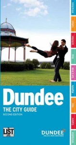 Dundee: The City Guide - Day, Catharina; Milne, Sarah