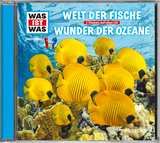 WAS IST WAS Hörspiel: Welt der Fische/ Wunder der Ozeane - Haderer, Kurt; Krumbiegel, Crock