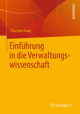 Einführung in die Verwaltungswissenschaft - Thorsten Franz