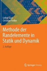Methode der Randelemente in Statik und Dynamik - Fiedler, Christian; Gaul, Lothar