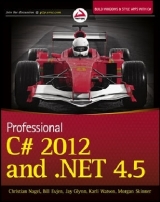 Professional C# 2012 and .NET 4.5 - Nagel, Christian; Evjen, Bill; Glynn, Jay; Watson, Karli