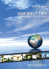 DER WELT-TRIP - Chrizz B. Reuer