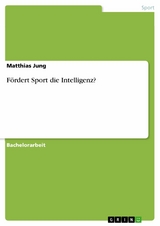 Fördert Sport die Intelligenz? -  Matthias Jung