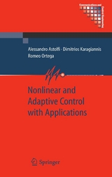 Nonlinear and Adaptive Control with Applications -  Alessandro Astolfi,  Dimitrios Karagiannis,  Romeo Ortega