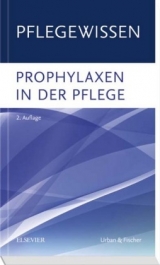 PflegeWissen Prophylaxen in der Pflege - 