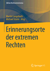 Erinnerungsorte der extremen Rechten - 