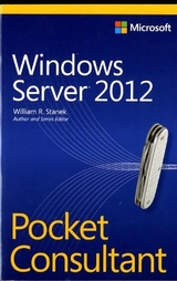 Windows Server 2012 Pocket Consultant - Stanek, William