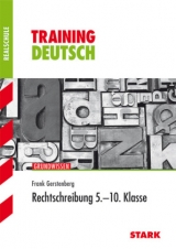 Training Deutsch Realschule / Rechtschreibung 5.-10. Klasse - Frank Gerstenberg