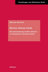 Servus alienus heres - Wolfram Buchwitz