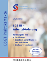 SGB III - Arbeitsförderung Textausgabe mit Verordnungen - Klaus Lauterbach