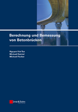 Berechnung und Bemessung von Betonbrücken - Nguyen Viet Tue, Michael Reichel, Michael Fischer