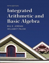 Integrated Arithmetic and Basic Algebra Plus NEW MyLab Math with Pearson eText -- Access Card Package - Jordan, Bill; Palow, William