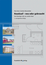 Hauskauf - Neu oder gebraucht - Peter Burk, Günther Weizenhöfer