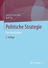 Politische Strategie - Raschke, Joachim; Tils, Ralf