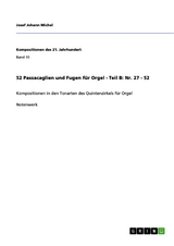 52 Passacaglien und Fugen für Orgel - Teil B: Nr. 27 - 52 - Josef Johann Michel