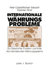 Internationale Währungsprobleme - Peter Czada, Michael Tolksdorf, Alparslan Yenal