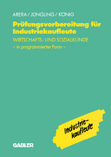 Prüfungsvorbereitung für Industriekaufleute - Kirsten Jüngling,  u.a.