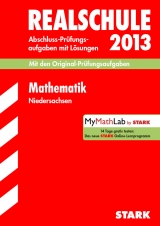 Abschluss-Prüfungsaufgaben Realschule Niedersachsen / Mathematik 2013 - Hollen, Ursula; Striedelmeyer, Henner; Klärner, Olaf; Matschke, Wolfgang; Möllers, Marc