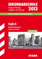 Abschluss-Prüfungsaufgaben Sekundarschule Sachsen-Anhalt / Englisch Realschulabschluss 2013 mit MP3-CD - Jenkinson, Paul; Brümmer, Brigitte; Beck, F.; Redaktion