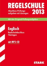 Abschluss-Prüfungsaufgaben Regelschule Thüringen / Realschulabschluss Englisch mit MP3-CD 2013 - Kesting, Bernadette