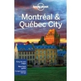 Lonely Planet Montreal & Quebec City - Lonely Planet; Hornyak, Timothy N.; Clark, Gregor