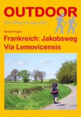 Frankreich: Jakobsweg Via Lemovicensis - Fügen, Randolf