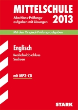 Training Abschlussprüfung Mittelschule Sachsen / Realschulabschluss Englisch 2013 mit MP3-CD - Mäbert, Petra; Schmidt, Silvia; Charles, Patrick