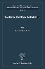 Politische Theologie Wilhelms II. - Benjamin Hasselhorn